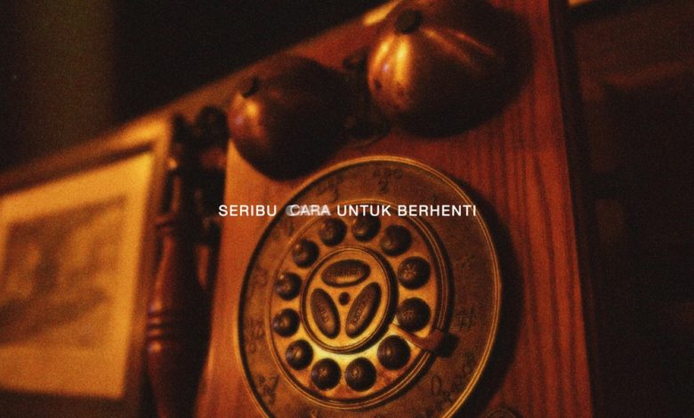 Seribu Cara Untuk Berhenti